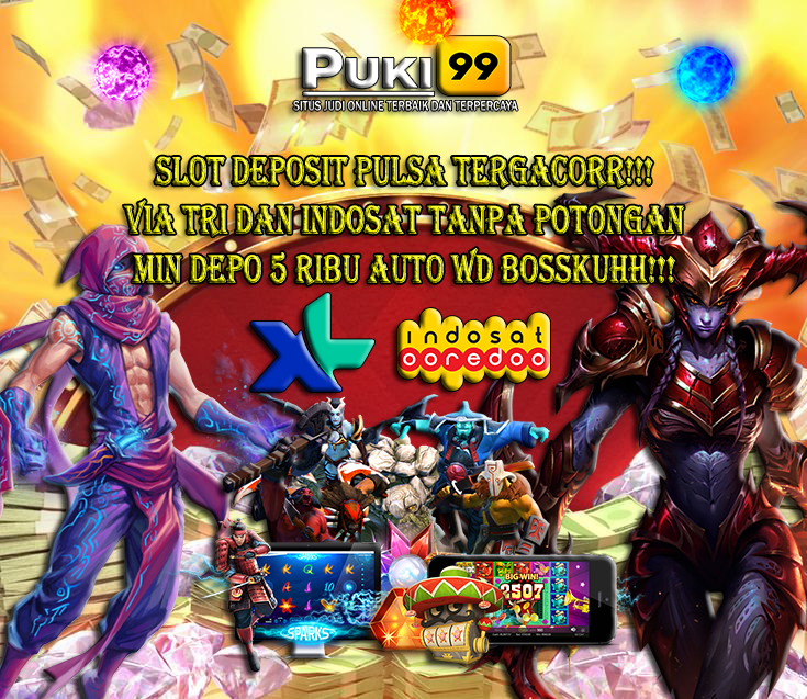 Raih WD Mudah di Slot Pulsa Tri, dan Indosat: PUKI99 - Slot Deposit Pulsa Terbaik!